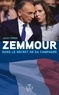 Jules Torres - Zemmour - Dans le secret de sa campagne.