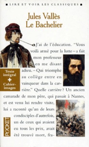 Jules Vallès - Jacques Vingtras Tome 2 : Le bachelier.