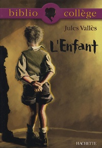 Jules Vallès - L'Enfant.