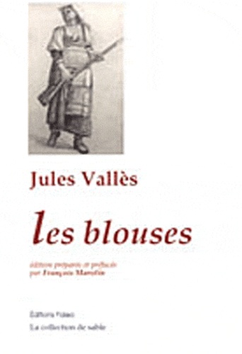 Jules Vallès - Les blouses.