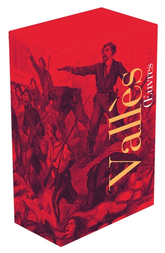 Jules Vallès - Oeuvres - Coffret en 2 volumes : Tome 1, 1857-1870 ; Tome 2, 1871-1885.