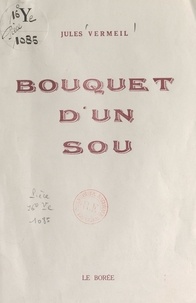 Jules Vermeil - Bouquet d'un sou.