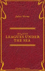 20,000 Leagues Under the Sea (Annotated) (Olymp Classics)