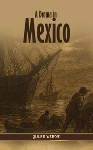 A Drama in Mexico