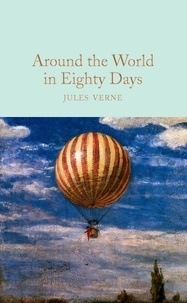 Jules Verne et John Grant - Around the World in Eighty Days.