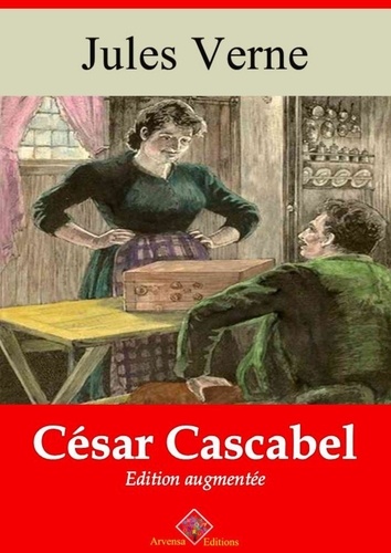 César Cascabel – suivi d'annexes. Nouvelle édition 2019