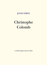 Livres audio téléchargeables gratuitement en ligne Christophe Colomb par Jules Verne (Litterature Francaise)