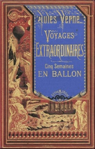 Jules Verne - Cinq semaines en ballon - Edition illustrée.