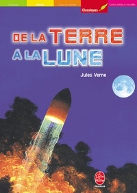 Jules Verne - De la Terre à la Lune - Trajet direct en 97 heures et 20 minutes - Texte intégral.