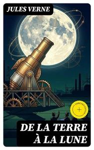 De la Terre à la Lune
