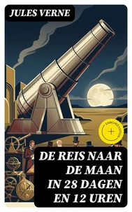 De Reis naar de Maan in 28 dagen en 12 uren