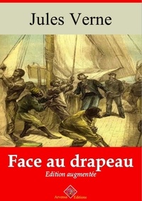 Jules Verne - Face au drapeau – suivi d'annexes - Nouvelle édition 2019.