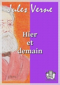 Jules Verne - Hier et demain.