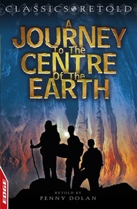 Jules Verne - Journey to the Centre of the Earth - EDGE: Classics Retold.