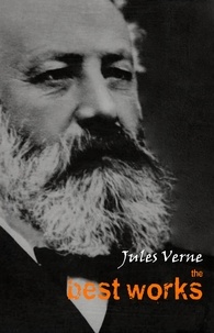 Jules Verne - Jules Verne: The Best Works.