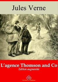 Jules Verne - L’agence Thomson and Co – suivi d'annexes - Nouvelle édition 2019.