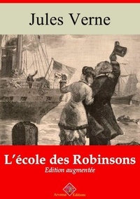 Jules Verne - L’École des Robinsons – suivi d'annexes - Nouvelle édition 2019.