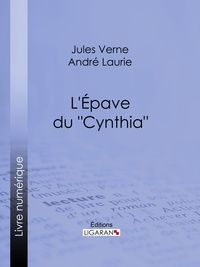  Jules Verne et  André Laurie - L'Épave du "Cynthia"….