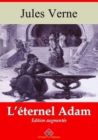 Jules Verne - L'Éternel Adam – suivi d'annexes - Nouvelle édition 2019.