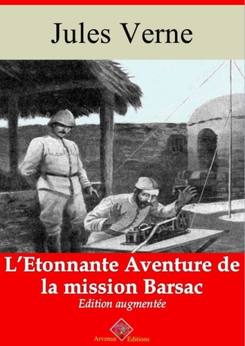 L’Étonnante aventure de la mission Barsac – suivi d'annexes. Nouvelle édition 2019