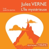 Jules Verne et Quentin Gratias - L'île mystérieuse.