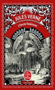 Jules Verne et Christian Robin - L'Oncle Robinson.