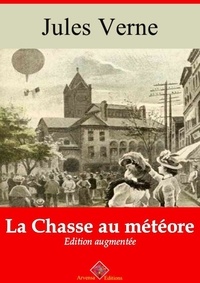 Jules Verne - La Chasse au météore – suivi d'annexes - Nouvelle édition 2019.