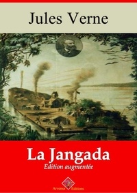 Jules Verne - La Jangada – suivi d'annexes - Nouvelle édition 2019.
