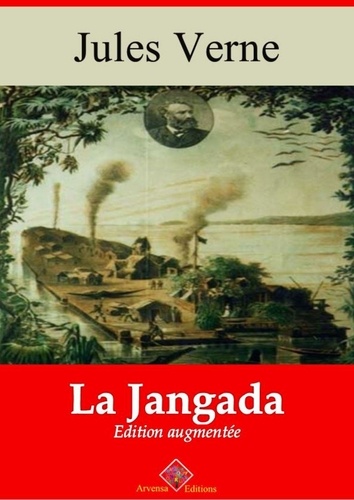 La Jangada – suivi d'annexes. Nouvelle édition 2019