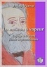 Jules Verne - La maison à vapeur - Voyage à travers l'Inde septentrionale.