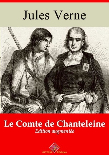 Le Comte de Chanteleine – suivi d'annexes. Nouvelle édition 2019