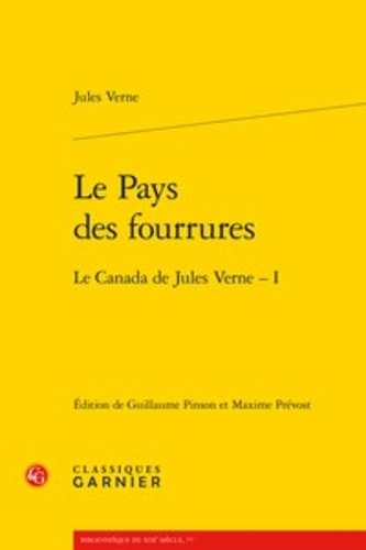 Jules Verne - Le pays des fourrures Tome 1 : Le Canada de Jules Verne.