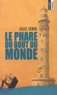 Jules Verne - Le Phare Du Bout Du Monde.