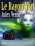 Jules Verne - Le Rayon Vert.
