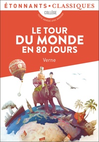 Jules Verne - Le Tour du monde en 80 jours - Extraits choisis.
