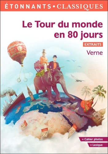 Le Tour du monde en 80 jours. Extraits choisis