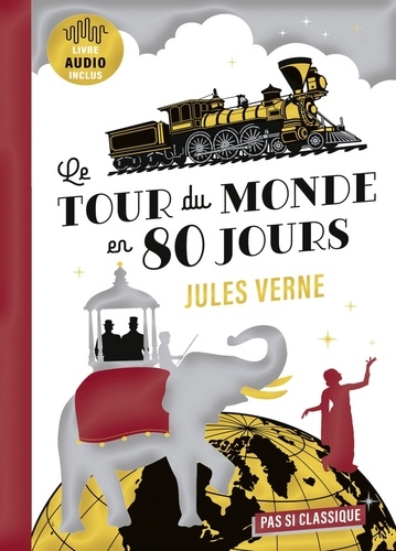 Jules Verne et Cédric Hannedouche - Le Tour du monde en 80 jours.