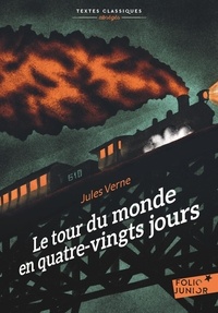 Jules Verne - Le tour du monde en quatre-vingts jours - Version abrégée.
