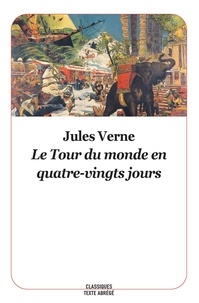 Jules Verne - Le Tour du monde en quatre-vingts jours.