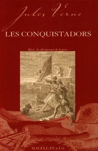 Jules Verne - Les Conquistadors.