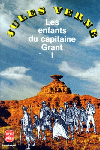 Jules Verne - Les Enfants Du Capitaine Grant. Tome 1.