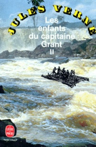 Jules Verne - Les Enfants Du Capitaine Grant. Tome 2.