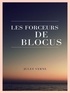 Jules Verne - Les Forceurs de Blocus.