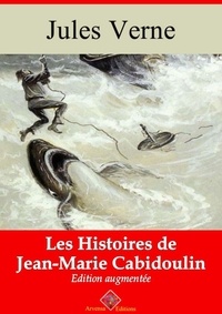 Jules Verne - Les Histoires de Jean-Marie Cabidoulin – suivi d'annexes - Nouvelle édition 2019.