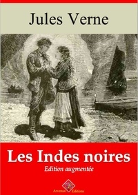 Jules Verne - Les Indes noires – suivi d'annexes - Nouvelle édition 2019.