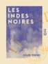 Jules Verne - Les Indes noires.