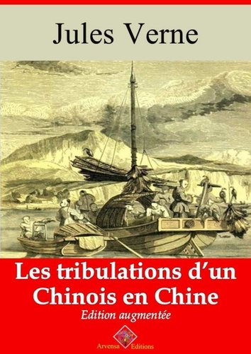 Les Tribulations d’un Chinois en Chine – suivi d'annexes. Nouvelle édition 2019