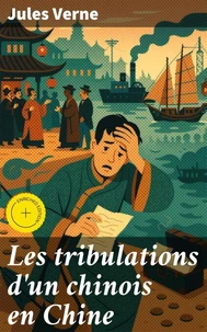 Les tribulations d'un chinois en Chine