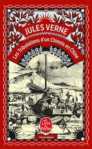 Jules Verne - Les tribulations d'un Chinois en Chine.