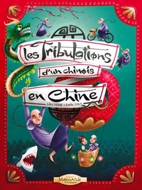 Jules Verne et Emilie Fiala - Les tribulations d'un Chinois en Chine.